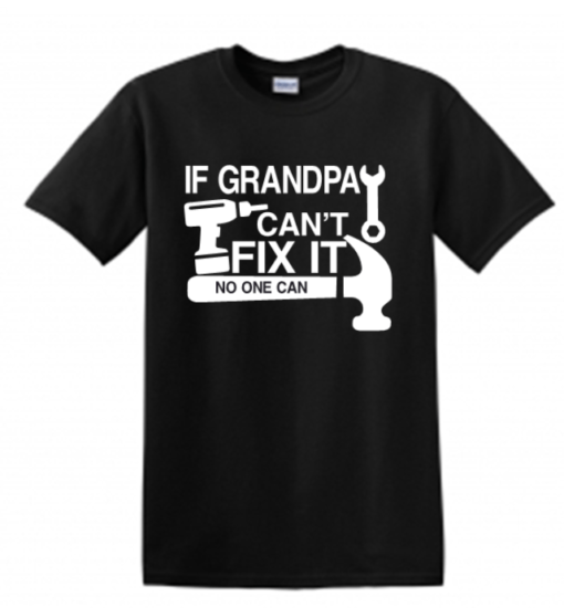 IF GRANDPA CAN'T FIX IT....