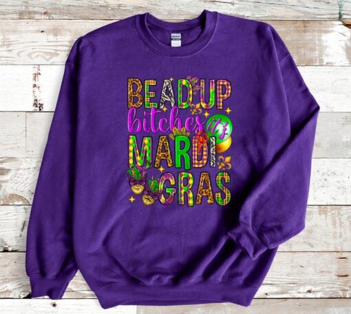 Beads Up Bitch Shirt, Mardi Gras Sweatshirt, NOLA Parade Sweater, Louisiana New Orleans Purple Green and Gold Shirt, NOLA Parade Gift Copy